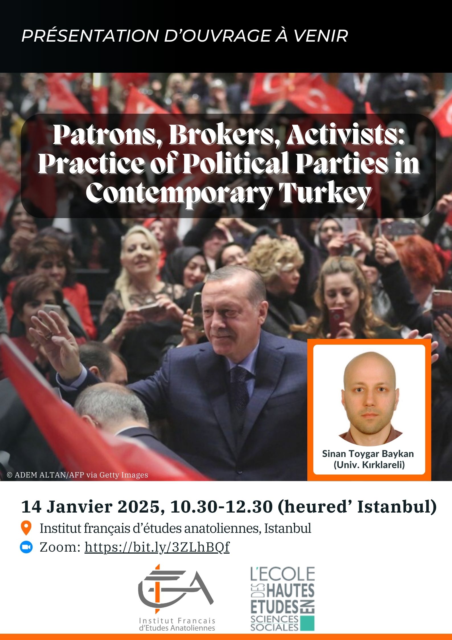 Patrons, Brokers, Activists:  Practice of Political Parties in Contemporary Turkey, présentation d’un ouvrage en préparation.