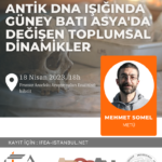 Séminaires d'archéologie - Antik DNA ışığında Güney Batı Asya'da değişen toplumsal dinamikler