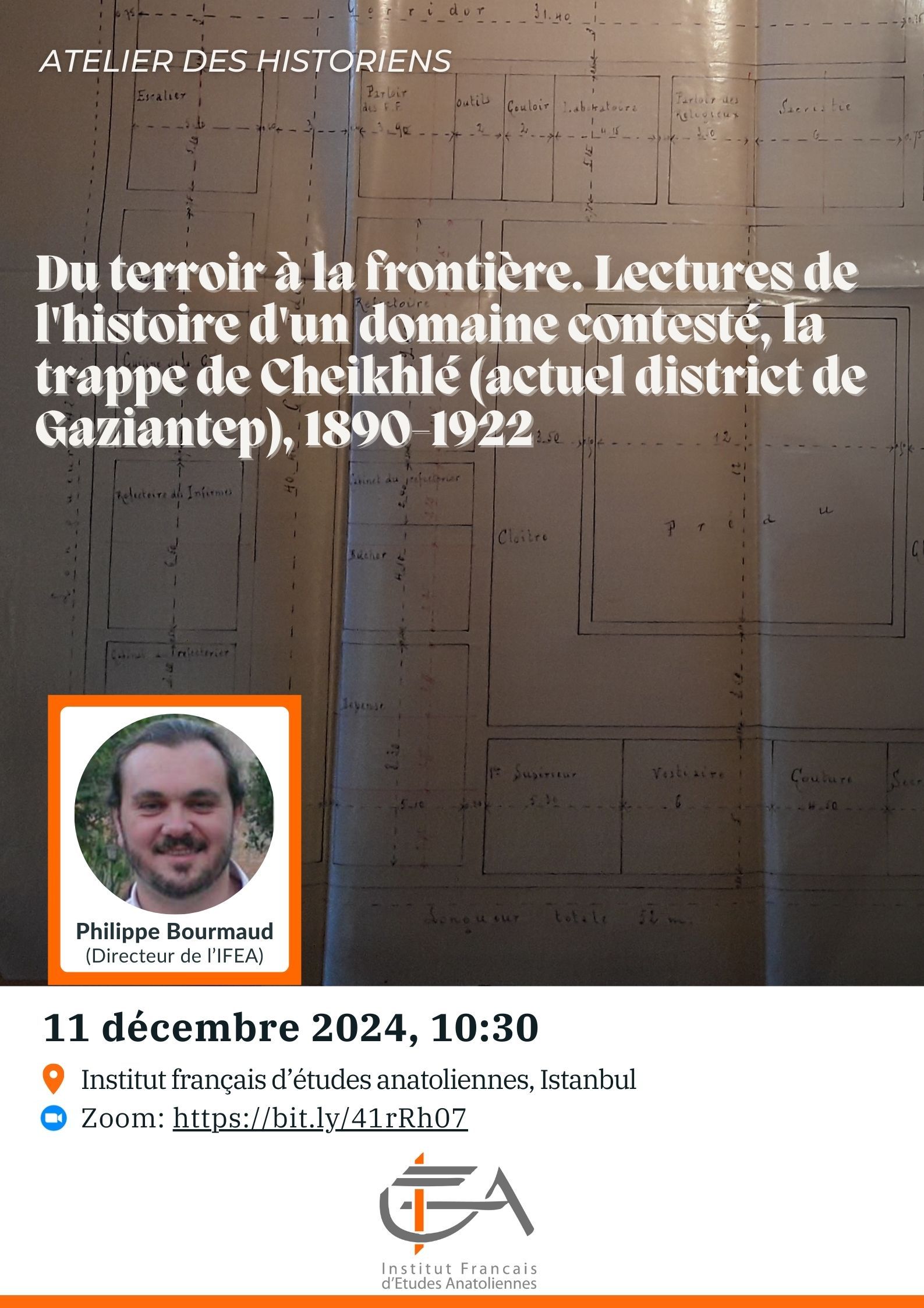 Atelier des historiens - Du terroir à la frontière. Lectures de l'histoire d'un domaine contesté, la trappe de Cheikhlé (actuel district de Gaziantep), 1890-1922