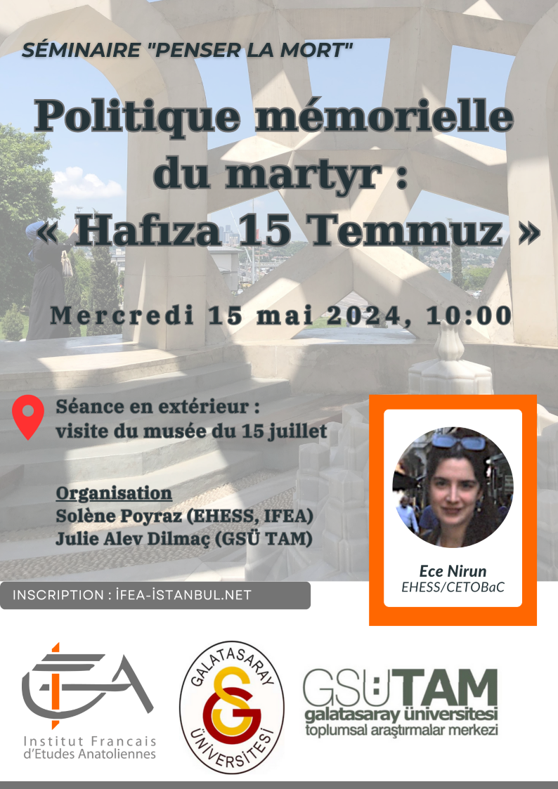 Séminaire "penser la mort" - Politique mémorielle du martyr : « Hafıza 15 Temmuz »