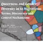 International conference Queerness and Gender Diversity in/to Migration: Norms, Discourses and Control Mechanisms