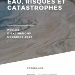 Cycle d'excursions urbaines : "Eau, risques et catastrophes"