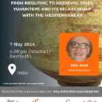 Cycle de conférences - Overview of Current Research in the Eastern Mediterranean During the 2nd and 1st Millennia BC