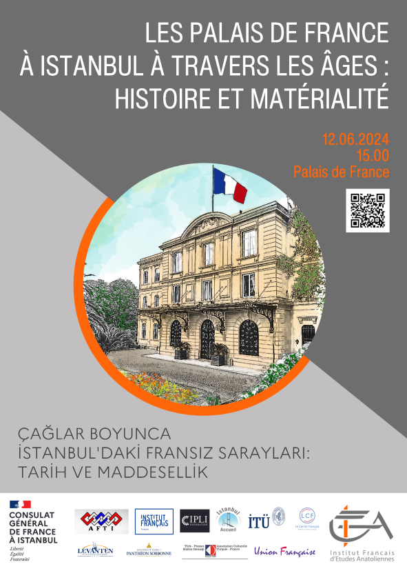 Table ronde - Les Palais de France à Istanbul à travers les âges : histoire et matérialité / Çağlar boyunca İstanbul'daki Fransız sarayları : tarih ve maddesellik