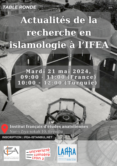 Table ronde - Actualités de la recherche en islamologie à l’IFEA
