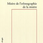Atelier - Les cinq pièges qui guettent l’ethnographe - Critique de la raison ethnographique