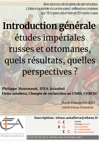 Séminaire – Atelier - L’idée impériale à contre-pied : réflexions croisées sur l’Empire ottoman et l’Empire russe