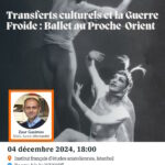 Conférence - Transferts culturels et la Guerre Froide : Ballet au Proche-Orient