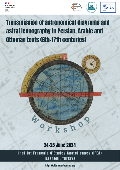 IFEA study days on the transmission of astronomical diagrams and astral iconography in Persian, Arabic and Ottoman texts