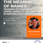 The Meanings of Names: Promise of Modernity, Upper Mobility and Nation in Republican Turkey