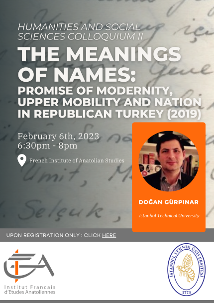 The Meanings of Names: Promise of Modernity, Upper Mobility and Nation in Republican Turkey
