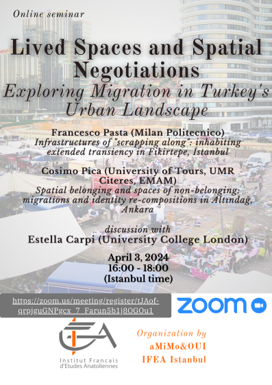Séminaire - Lived Spaces and Spatial Negotiations: Exploring Migration in Turkey's Urban Landscape