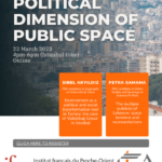 THE URBAN & THE POLITICAL  /   Seminar Series of IFEA and IFPO
