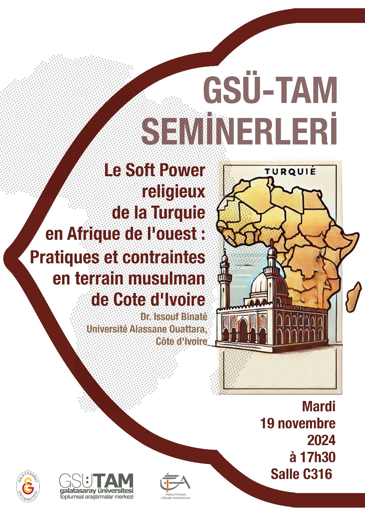Séminaire GSÜ-TAM - Le Soft Power religieux de la Turquie en Afrique de l'ouest : Pratiques et contraintes en terrain musulman de Côte d'Ivoire