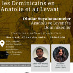 Conférence - Pieux Carnets de Voyage -  les Dominicains en Anatolie et au Levant