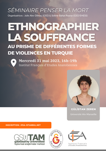 Séminaire sur la mort - Ethnographier la souffrance au prisme de différentes formes de violences en Turquie
