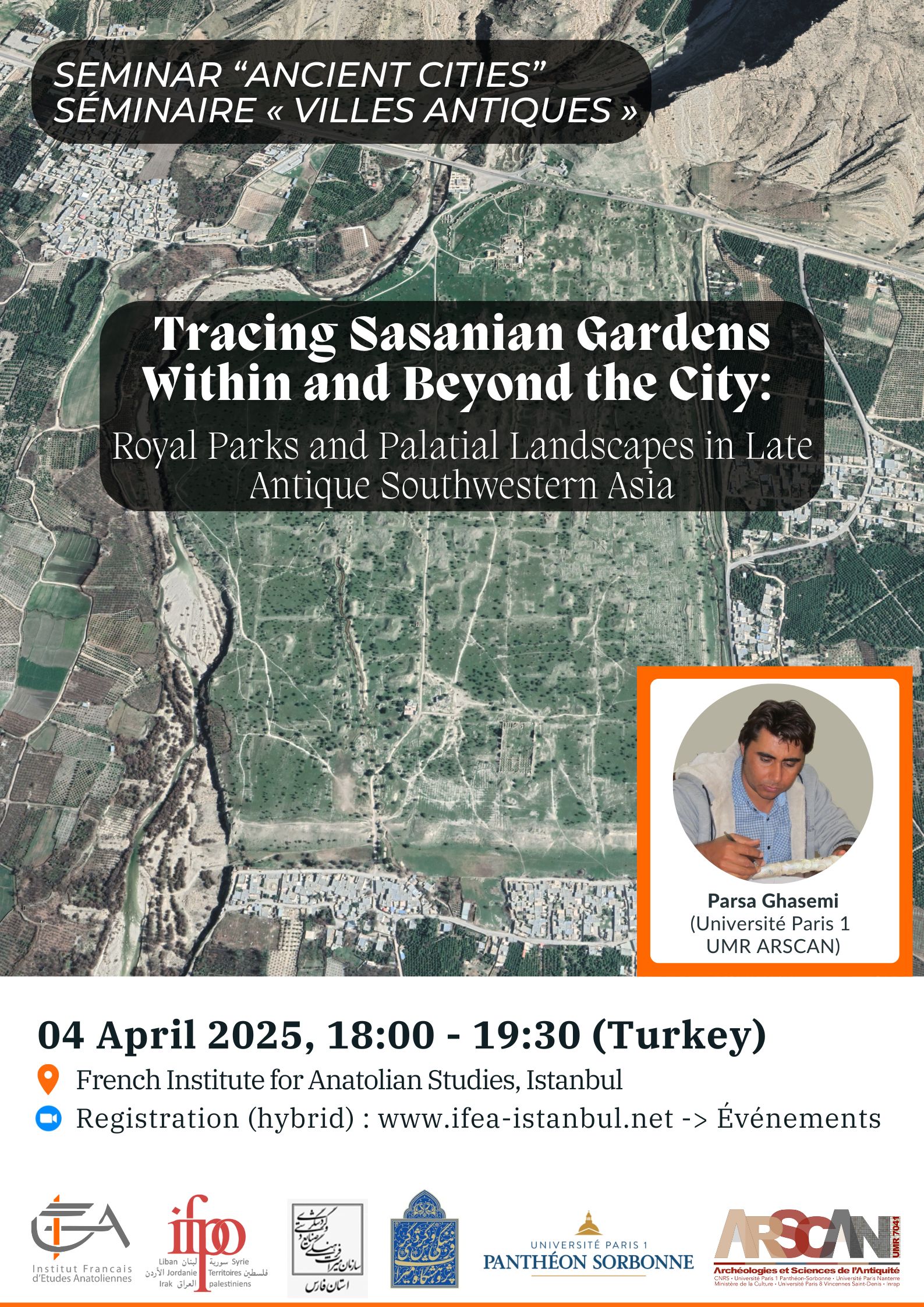 Seminar « Ancient Cities » - Tracing Sasanian Gardens Within and Beyond the City: Royal Parks and Palatial Landscapes in Late Antique Southwest Asia