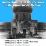 Conference - Frontiers in the Umma: On the Sunni-Shii Borderlands in the Ottoman Middle East