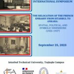 International Symposium - The relocation of the French embassy from Istanbul to Ankara: spatial, political and symbolic dimensions (1925-1937)