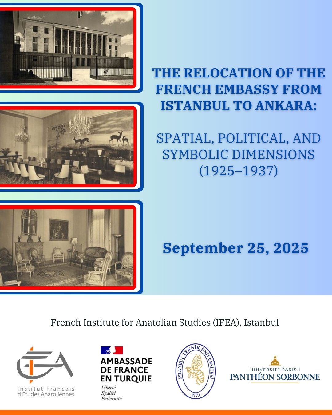International Symposium - The relocation of the French embassy from Istanbul to Ankara:spatial, political and symbolic dimensions (1925-1937)