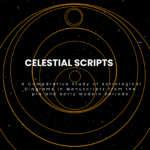 Workshop - 2025: Celestial Scripts: A Comparative Study of Astrological Diagrams in Manuscripts from the pre and early Modern Periods