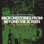 [Closed to public] HoMER 2025 Pre-Conference Graduate Workshop: Microhistories from Beyond the Screen: Other Stories, Other Sites