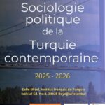 Sociologie politique de la Turquie contemporaine - Séance introductive : Retours réflexifs autour de l'ouvrage L'art de l'Etat en Turquie et tour de table entre l'IFEA et l'EHESS