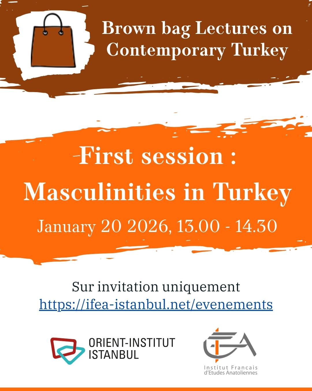Lunch seminar on Contemporary Turkey / First session: Masculinities in Turkey / Closed seminar 