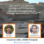 Séminaire d'archéologie - Des textes aux premiers sondages archéologiques : nouvelles investigations sur l’histoire plurimillénaire d’Erbil