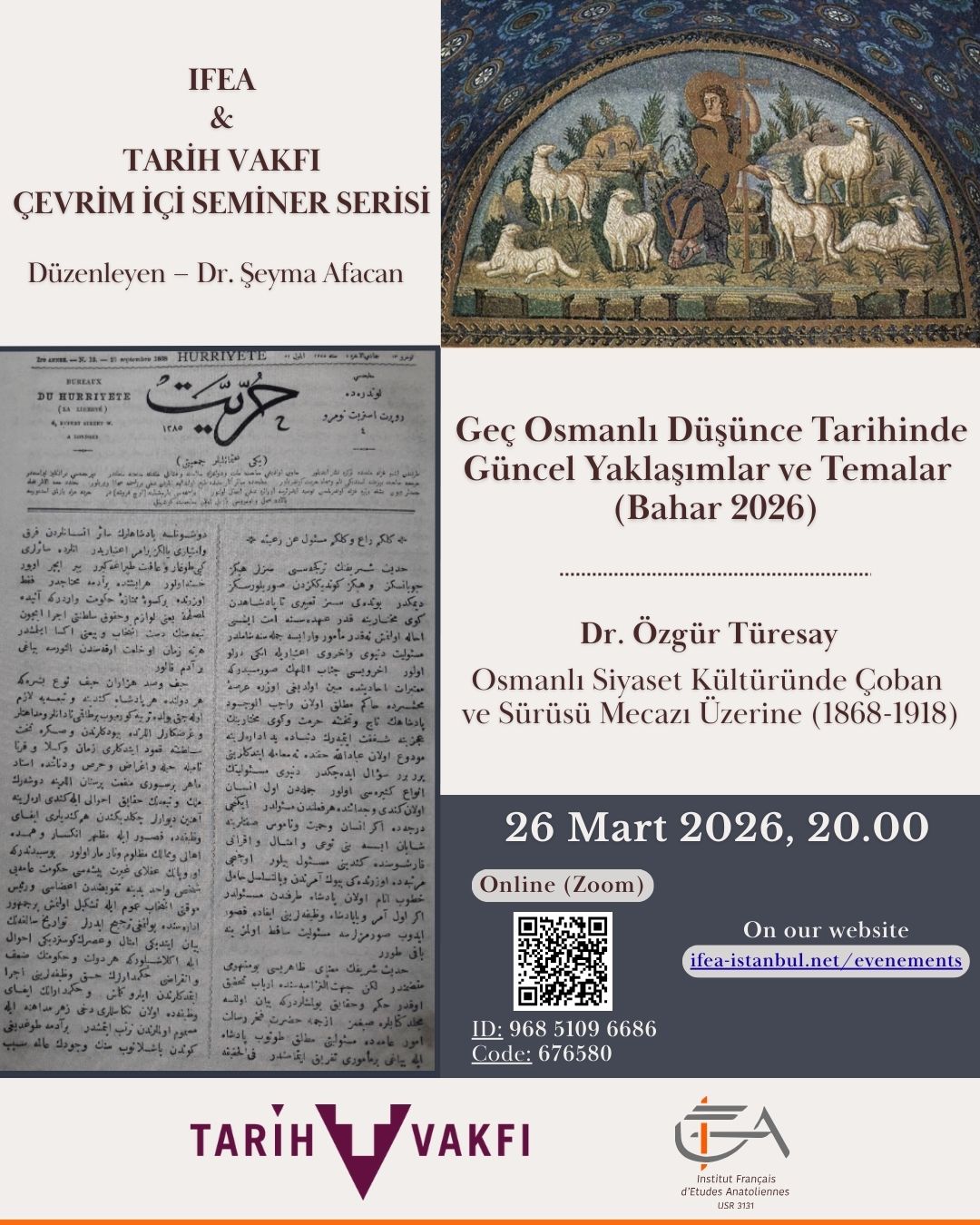 İFEA & Tarih Vakfı Çevrim içi Seminer Serisi : Osmanlı Siyaset Kültüründe Çoban ve Sürüsü Mecazı Üzerine (1868-1918)