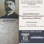 İFEA & Tarih Vakfı Çevrim içi Seminer Serisi : Günün Düşünceleri: Misak Koçunyan'ın Köşesinde Anayasa(ları) Okumak