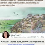 Séminaire "Villes antiques" - Habiter les grands villages néolithiques d'Anatolie : activités, organisation spatiale, et dynamiques communautaires