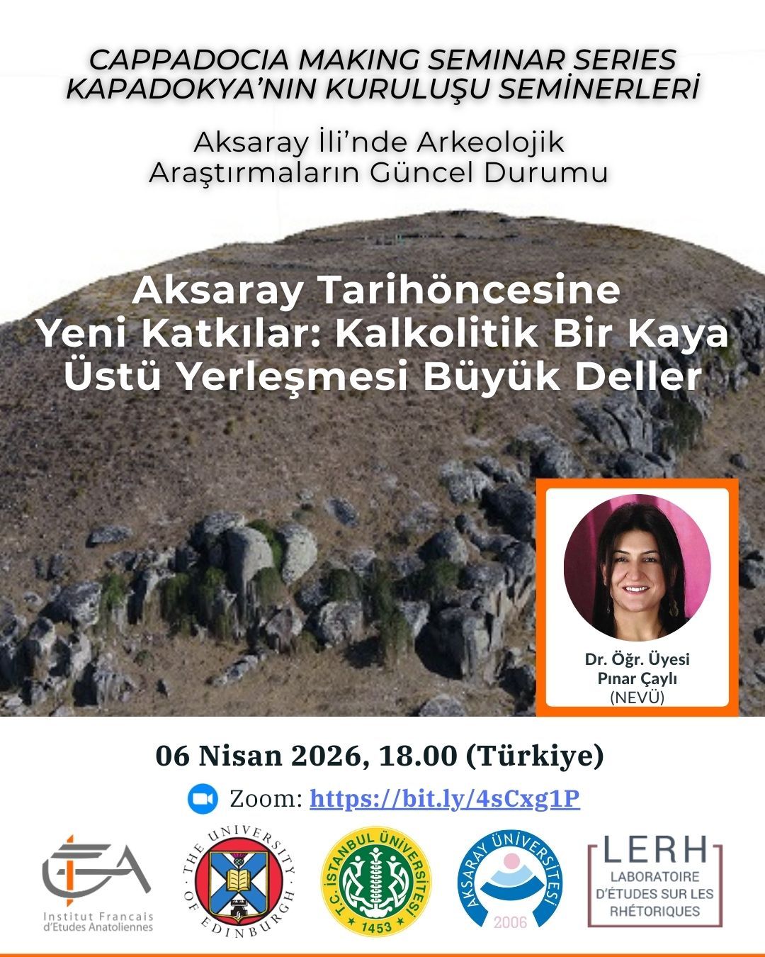 Seminer Serisi - Cappadocia Making: Aksaray İli’nde Arkeolojik Araştırmaların Güncel Durumu