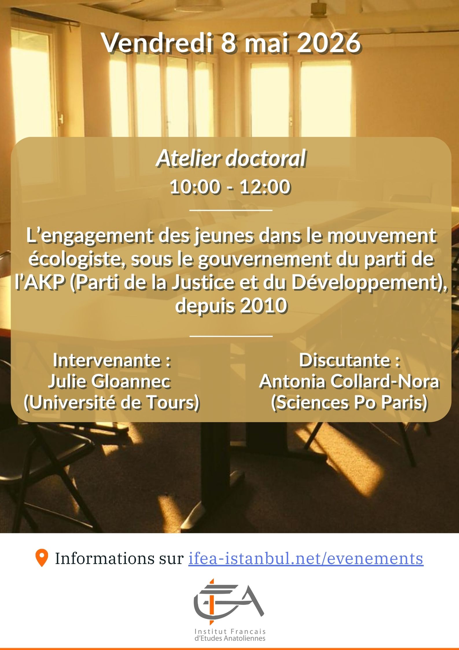 Atelier doctoral - L’engagement des jeunes dans le mouvement écologiste, sous le gouvernement du parti de l’AKP (Parti de la Justice et du Développement), depuis 2010