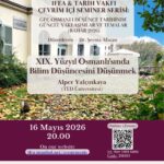 İFEA & Tarih Vakfı Çevrim içi Seminer Serisi : XIX. Yüzyıl Osmanlı'sında Bilim Düşüncesini Düşünmek