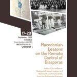 Workshop - Macedonian Lessons on the Remote Control of Diasporas, Political Surveillance, Nationalist Indoctrination and National Excommunication, from the Balkans to Overseas
